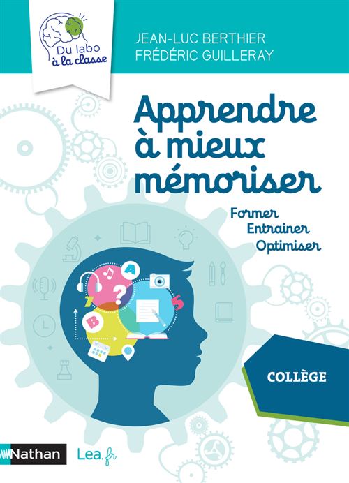 Apprendre à mieux mémoriser - Collège - Jean-Luc Berthier - Nathan - broché - Scolaire / Universitaire