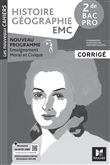 Les Nouveaux Cahiers - HISTOIRE GÉOGRAPHIE EMC - 2de Bac Pro - Éd. 2024 - Corrigé