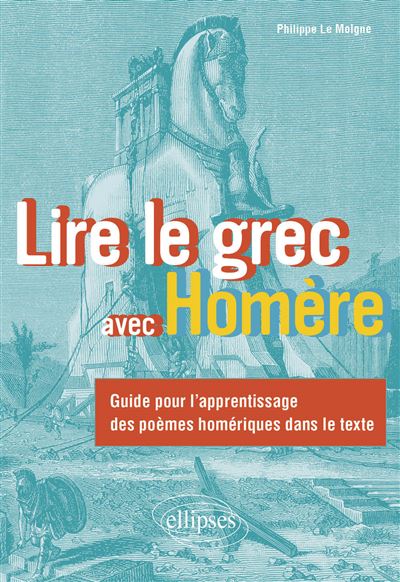 Lire le grec avec Homère