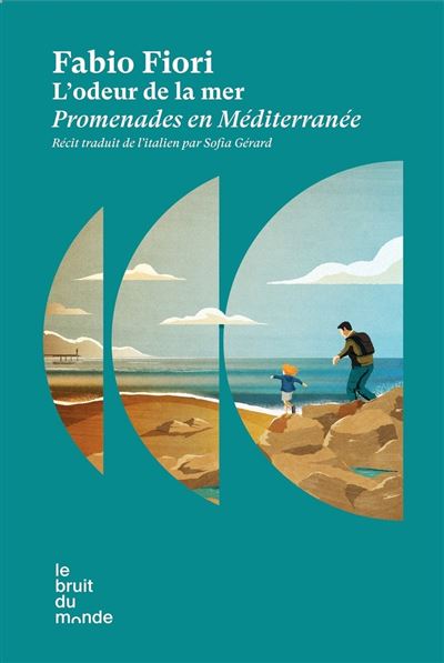 Fabio Fiori - L'odeur de la mer - Promenades en Méditerranée (2025) Fabio Fiori - L'odeur de la mer - Promenades en Méditerranée (2025)