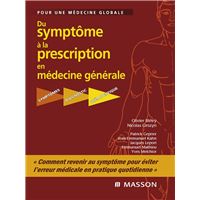 Du symptôme à la prescription en médecine générale