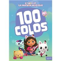 Gabby Et La Maison Magique - Livre de coloriages : Gabby et la maison magique - 100 colos