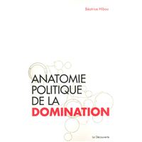 Anatomie politique de la domination