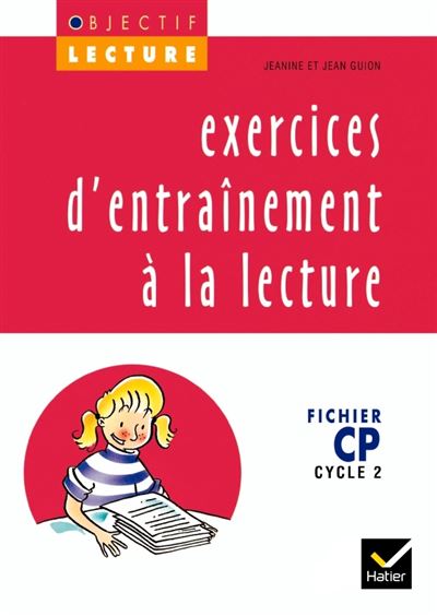 Objectif Lecture - Exercices d'entraînement à la lecture CP - Jean Guion - broché