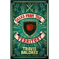 Tales from the Territory