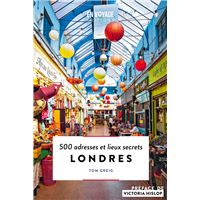 Londres - 500 adresses et lieux secrets