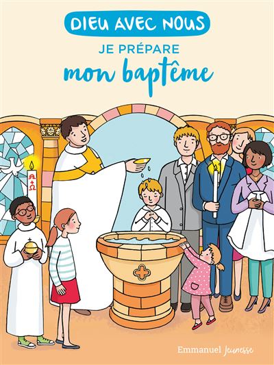 Dieu avec nous - Je prépare mon baptême