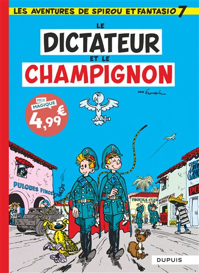 Spirou et Fantasio - Tome 7 - Le Dictateur et le champignon