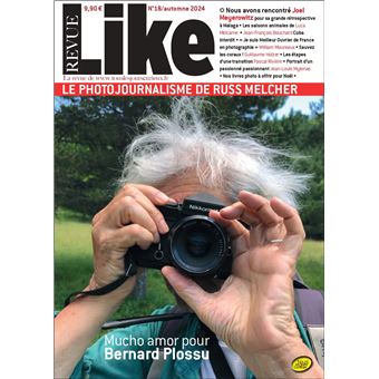 Revue Like N°18 : Le photojournalisme de Russ Melcher - Automne 2024 - 1