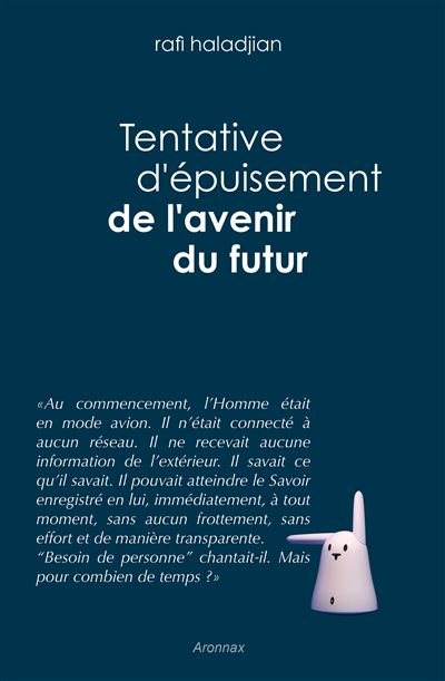 Tentative d'épuisement de l'avenir du futur - Rafi Haladjian - broché