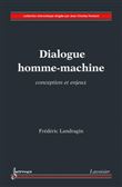 Dialogue homme-machine. Conception et enjeux