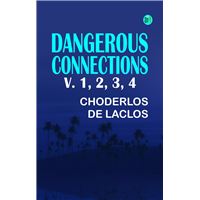 Dangerous Connections, v. 1, 2, 3, 4