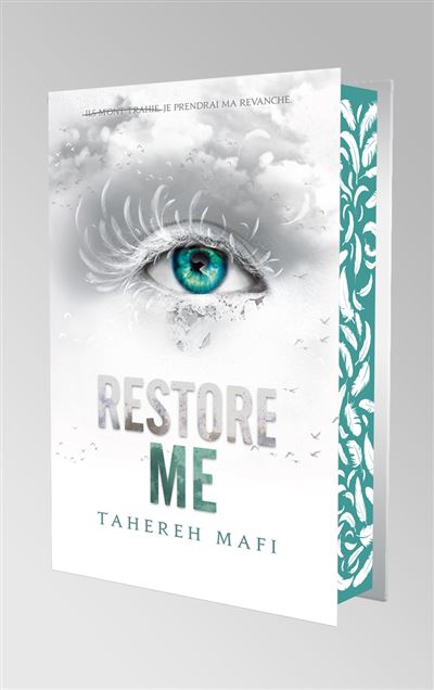 Insaisissable, Shatter Me - : Restore me - Edition collector