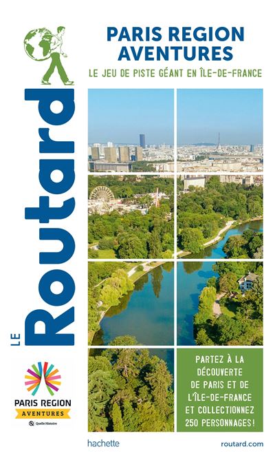 Guide du Routard Paris Region Aventure - Collectif - Hachett