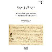 Manuel de grammaire et de traduction arabes