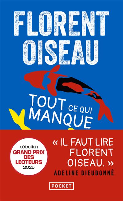 Tout ce qui manque - Florent Oiseau - Pocket - Poche - Roman - Pocket