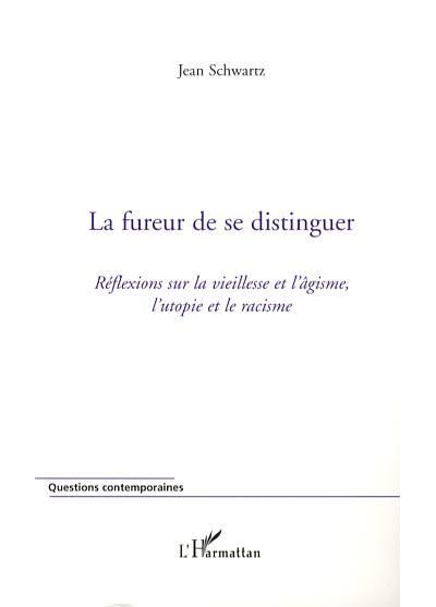 La fureur de se distinguer