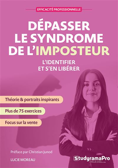 Dépasser le syndrome de l'imposteur : L'identifier et s'en libérer - Lucie Moreau (2024)