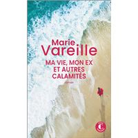 Ma vie, mon ex et autres calamités