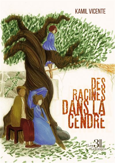 Des Racines dans la cendre
