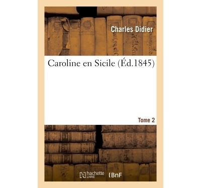 Caroline en Sicile Tome 2