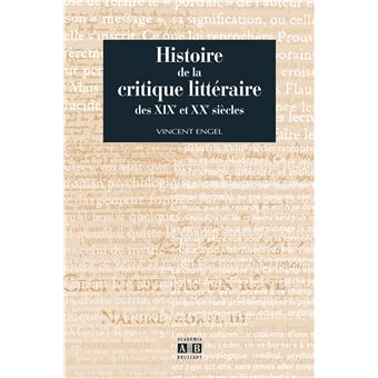 Histoire de la critique litteraire des xix et xxe siecles - 1
