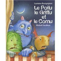 Poilu, le griffu et le cornu (le)