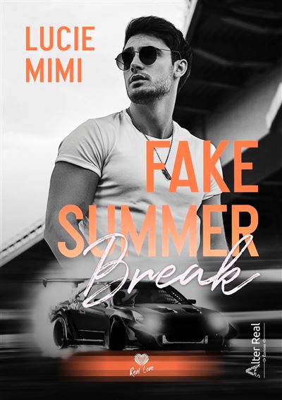 Fake Summer Break - Lucie Mimi - broché