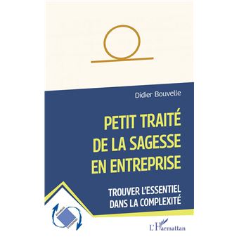 Petit traité de la sagesse en entreprise - 1