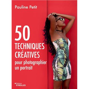 50 techniques créatives pour photographier un portrait - 1