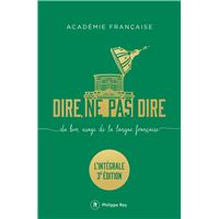 Dire, ne pas dire. L'intégrale - Nouvelle édition augmentée