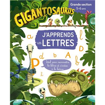 Gigantosaurus - GIGANTOSAURUS J'apprends les lettres - Grande section - 1