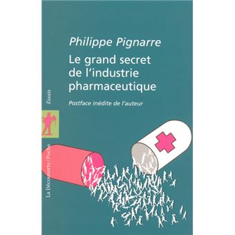 Le grand secret de l'industrie pharmaceutique - 1