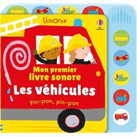 Les véhicules - Mon premier livre sonore - Dès 6 mois