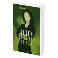Alien : la guerre du sexe