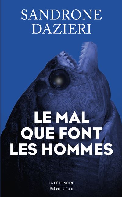 Le Mal que font les hommes - Sandrone Dazieri (2023)