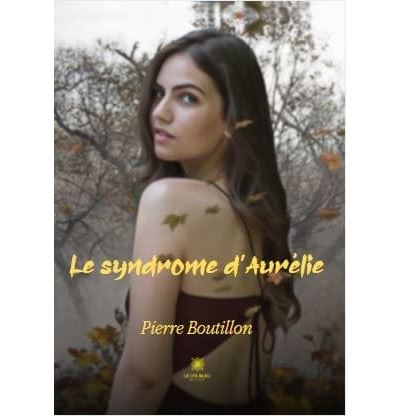 Le syndrome d’Aurélie
