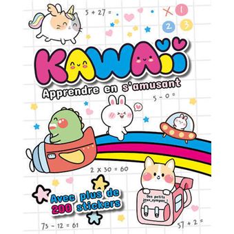 Kawaii Apprendre en s'amusant - Des petits jeux sympas ! Avec plus de 200 stickers - 1
