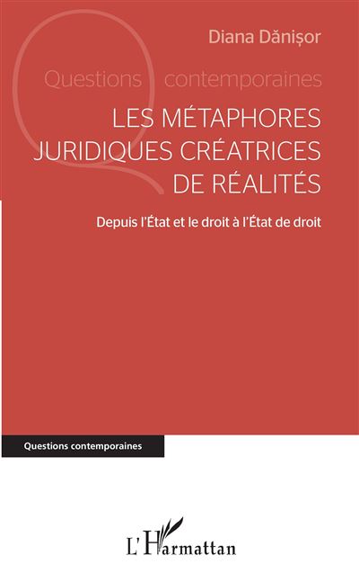 Les métaphores juridiques créatrices de réalités
