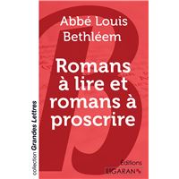 Romans à lire et romans à proscrire (grands caractères)