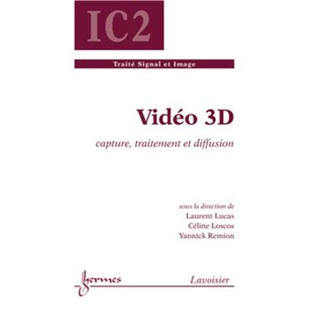 Vidéo 3D : capture, traitement et diffusion