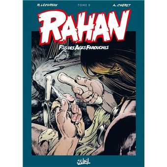 Rahan : Rahan - Intégrale T09