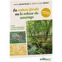 La nature férale ou le retour du sauvage