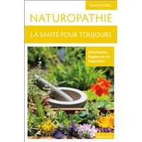 Naturopathie - La santé pour toujours