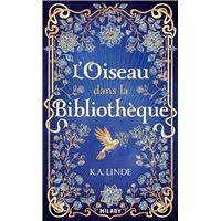 Le Chêne et le Houx, T1 : L'Oiseau dans la bibliothèque