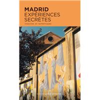 Madrid expériences secrètes