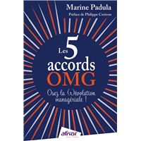Les 5 accords OMG : Osez la (r)évolution managériale !