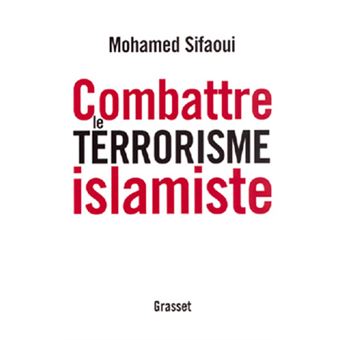 Combattre le terrorisme islamiste - 1