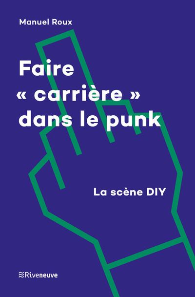 Faire "carriere" dans le punk - La scene DIY
