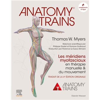 Anatomy Trains - broché - W.Thomas Myers, Livre tous les livres à